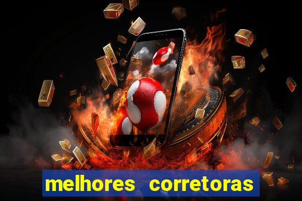 melhores corretoras de investimento